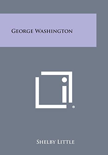 George Washington - Little, Shelby