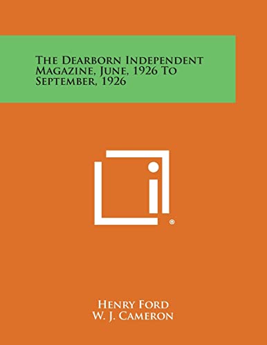 Stock image for The Dearborn Independent Magazine, June, 1926 to September, 1926 for sale by Lucky's Textbooks