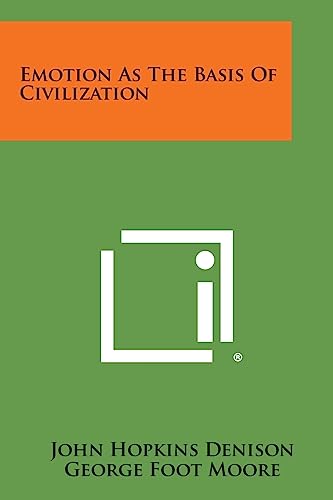 Beispielbild fr Emotion as the Basis of Civilization zum Verkauf von Lucky's Textbooks