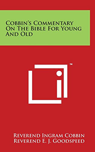 9781494148751: Cobbin's Commentary on the Bible for Young and Old