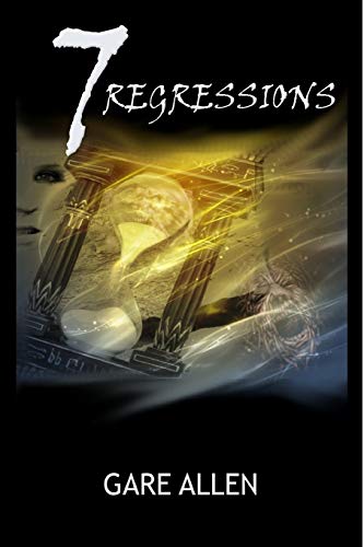 Stock image for 7 Regressions - Book Two in The 7 Novellas Series for sale by THE SAINT BOOKSTORE