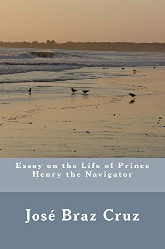 9781494201548: Essay on the Life of Prince Henry the Navigator