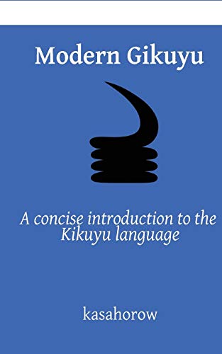 9781494201999: Modern Gikuyu: A concise introduction to the Kikuyu language