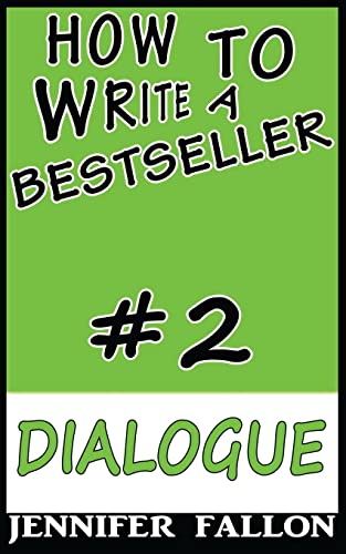 Imagen de archivo de How to Write a Bestseller: Dialogue: Volume 2 a la venta por WorldofBooks