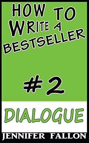 Stock image for How to Write a Bestseller: Dialogue: Volume 2 for sale by WorldofBooks