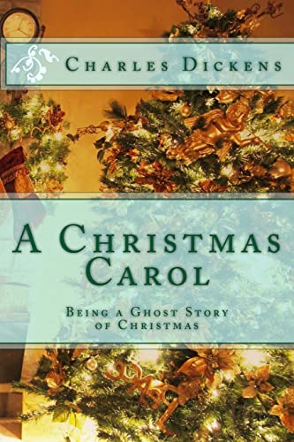 Stock image for A Christmas Carol: Being a Ghost Story of Christmas for sale by ThriftBooks-Atlanta