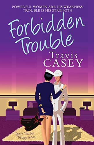 9781494209353: Forbidden Trouble: 3 (Tyler's Trouble Trilogy)