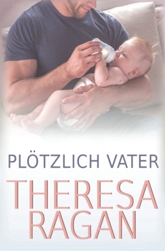9781494210236: Pltzlich Vater (German Edition)
