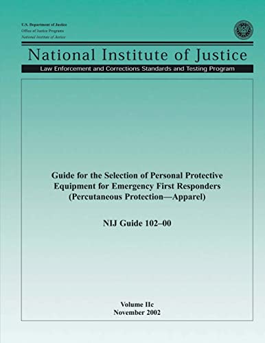 Beispielbild fr Guide for the Selection of Personal Protective Equipment for Emergency First Responders (Percutaneous Protection-Apparel) zum Verkauf von Lucky's Textbooks