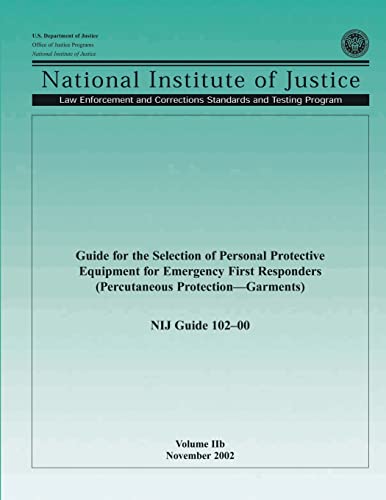 Beispielbild fr Guide for the Selection of Personal Protective Equipment for Emergency First Responders (Percutaneous Protection-Garments) zum Verkauf von Lucky's Textbooks