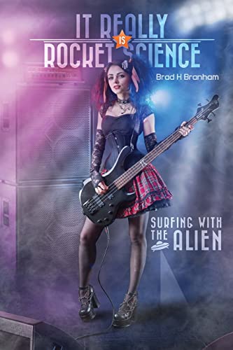 Stock image for It Really IS Rocket Science: Surfing With The Alien: Surfing With the Alien for sale by ThriftBooks-Atlanta