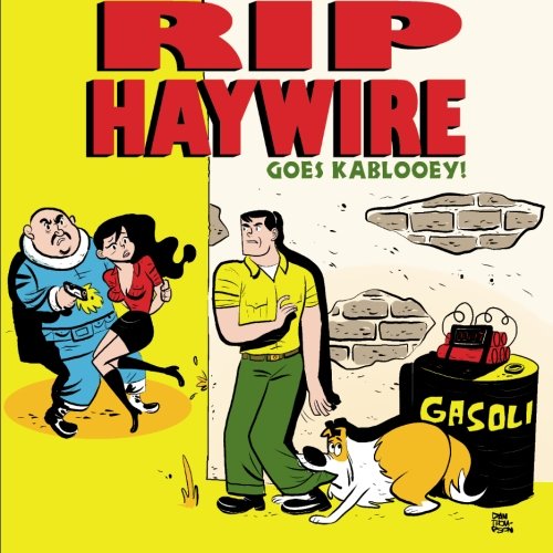 9781494218317: Rip Haywire goes KABLOOEY!