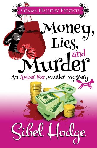 Beispielbild fr Money, Lies, and Murder: Amber Fox Mysteries book #2 zum Verkauf von HPB Inc.