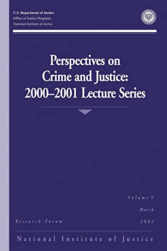 Stock image for Perspectives on Crime and Justice: 2000-2001 Lecture Series for sale by Lucky's Textbooks