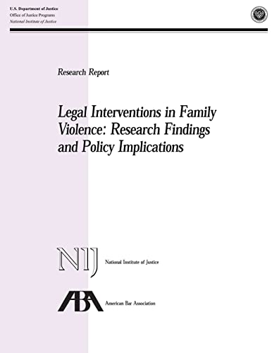 9781494226411: Legal Interventions in Family Violence: Research Findings and Policy Implications