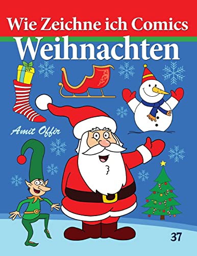 9781494229955: Wie Zeichne ich Comics - Weihnachten: Zeichnen Bcher: Volume 37