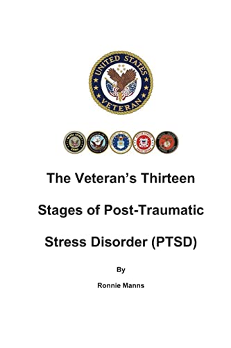 Imagen de archivo de The Veteran's Thirteen Stages of Post-Traumatic Stress Disorder (PTSD) a la venta por THE SAINT BOOKSTORE