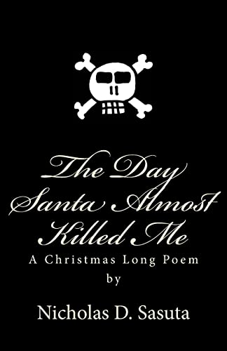 Beispielbild fr The Day Santa Almost Killed Me zum Verkauf von THE SAINT BOOKSTORE