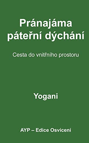 9781494234614: Spinal Breathing Pranayama - Journey to Inner Space (Czech Translation) (Czech Edition)