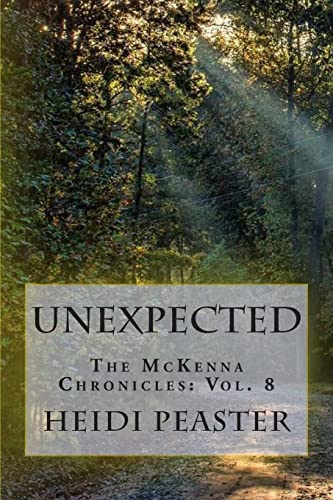 9781494235031: Unexpected: The McKenna Chronicles: Vol. 8