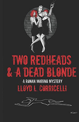 Stock image for Two Redheads & a Dead Blonde: A Ronan Marino Mystery for sale by THE SAINT BOOKSTORE