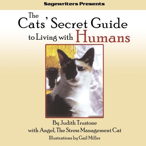 Imagen de archivo de The Cat's Secret Guide to Living With Humans a la venta por Revaluation Books