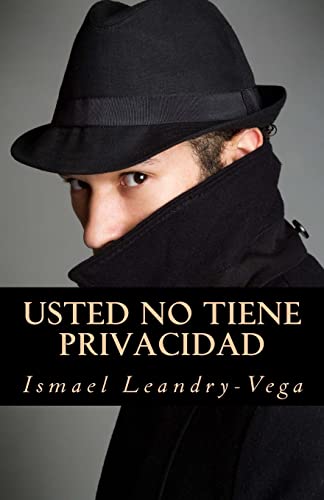 Stock image for Usted no tiene privacidad: El fin del derecho a la privacidad for sale by THE SAINT BOOKSTORE