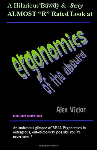 9781494239862: Ergonomics of the Absurd - color edition