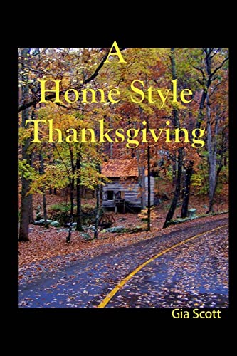 Beispielbild fr A Home Style Thanksgiving zum Verkauf von THE SAINT BOOKSTORE