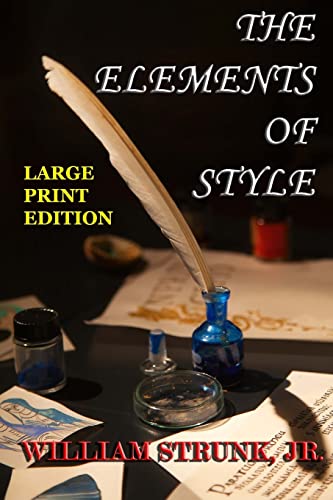 Stock image for The Elements of Style - Large Print Edition: The Original Version for sale by Save With Sam