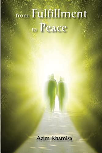9781494241018: From Fulfillment to Peace: A Roadmap to the Soul