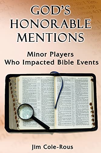 Stock image for God's Honorable Mentions: Minor Players Who Impacted Bible Events for sale by SecondSale