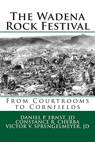 Imagen de archivo de The Wadena Rock Festival: From Courtrooms to Cornfields a la venta por ThriftBooks-Dallas