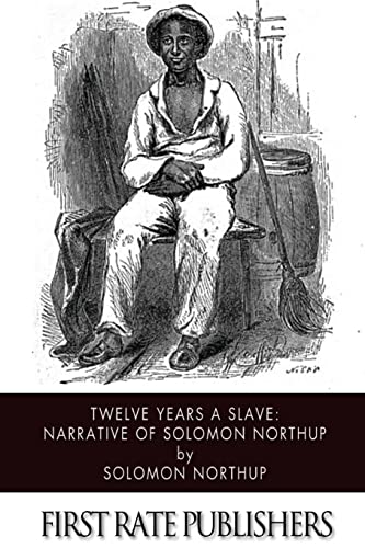 Beispielbild fr Twelve Years a Slave: Narrative of Solomon Northup zum Verkauf von THE SAINT BOOKSTORE