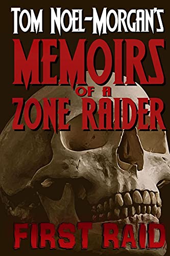 Stock image for First Raid: Memoirs of a Zone Raider for sale by THE SAINT BOOKSTORE
