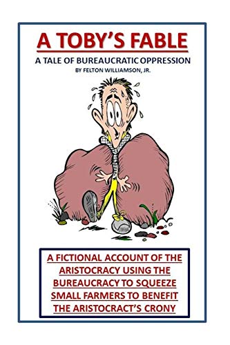 Stock image for A Toby's Fable: A Tale of Bureaucratic Oppression for sale by THE SAINT BOOKSTORE