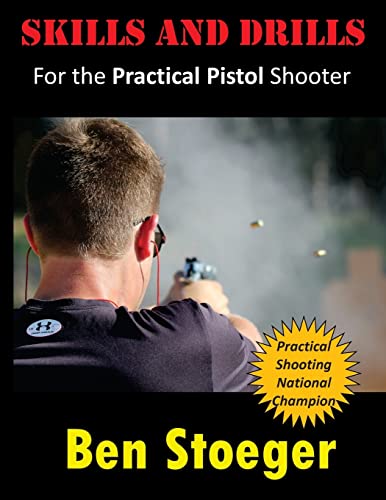 Beispielbild fr Skills and Drills: For the Practical Pistol Shooter zum Verkauf von SecondSale
