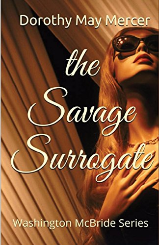 Beispielbild fr the Savage Surrogate (the Washington McBride Series) zum Verkauf von Bookmans