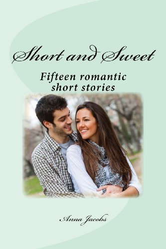 Stock image for Short and Sweet: Fifteen romantic short stories for sale by WorldofBooks