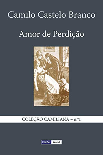 9781494261627: Amor de Perdio: Memrias duma Famlia: Volume 1 (Coleo Camiliana)