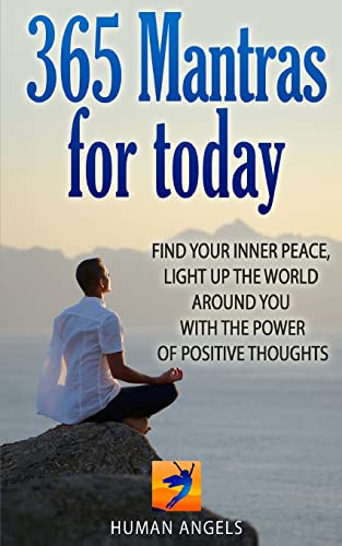 Stock image for 365 Mantras for Today: Find your inner peace, light up the world around you with the power of positive thoughts (365 Days Of Inspiration and Blessings) for sale by Zoom Books Company