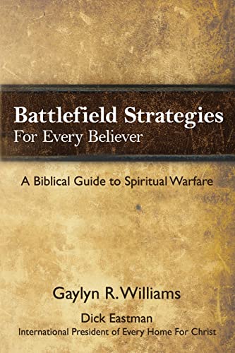 Beispielbild fr Battlefield Strategies for Every Believer: A Biblical Guide to Spiritual Warfare zum Verkauf von Save With Sam