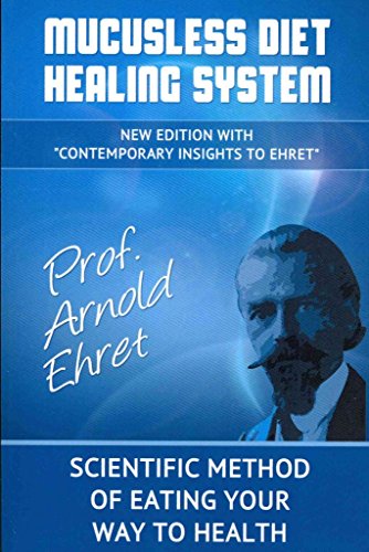 Beispielbild fr Mucusless Diet Healing System: Scientific Method of Eating Your Way to Health zum Verkauf von Robinson Street Books, IOBA