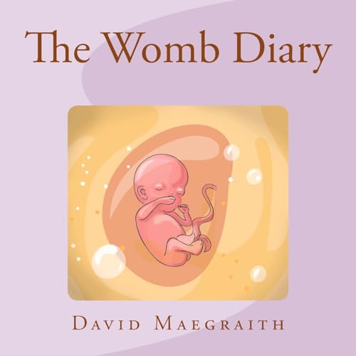 9781494270858: The Womb Diary (UK English Version)