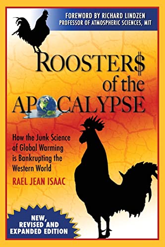 Beispielbild fr Roosters of the Apocalypse: How the Junk Science of Global Warming is Bankrupting the Western World (New, Revised and Expanded Edition) zum Verkauf von SecondSale