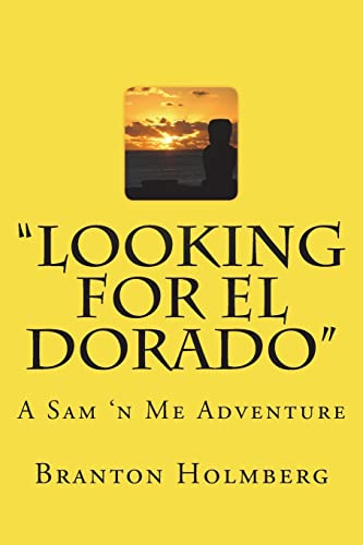 Stock image for #17 "Lookin fer El Dorado": Sam 'n Me (TM) adventure books for sale by Lucky's Textbooks