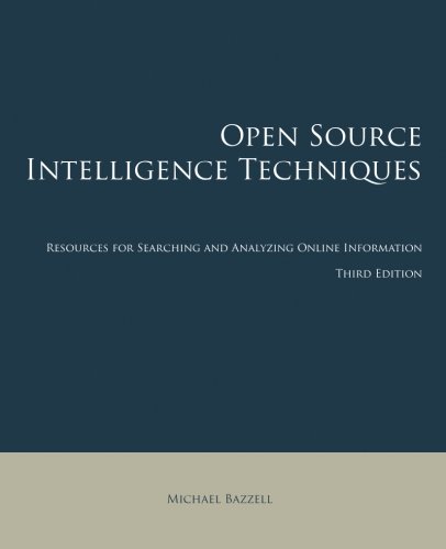 Imagen de archivo de Open Source Intelligence Techniques: Resources for Searching and Analyzing Online Information a la venta por ThriftBooks-Dallas