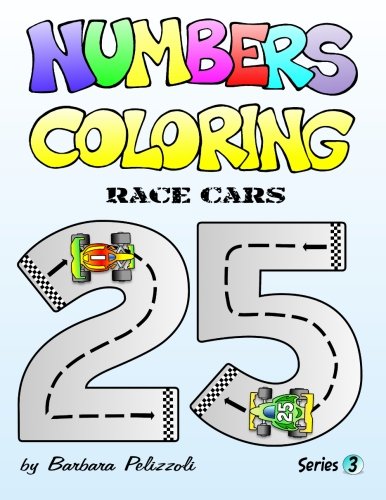 9781494276072: Numbers Coloring - Race Cars: Series 3: Volume 3