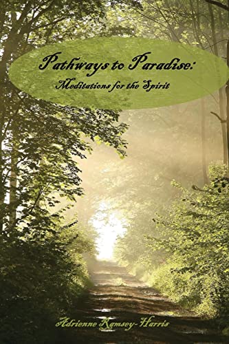 9781494278779: Pathways to Paradise: Meditations for the Spirit