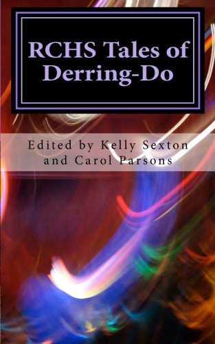 9781494282387: RCHS Tales of Derring-Do